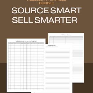 Puede incluir: Un paquete de documentos imprimibles para revendedores. El texto superior dice "RESELLER PRINTABLE BUNDLE" y "SOURCE SMART SELL SMARTER". El paquete incluye un registro de abastecimiento, notas del revendedor y un registro/seguimiento de SKU, todo en texto negro sobre papel blanco.