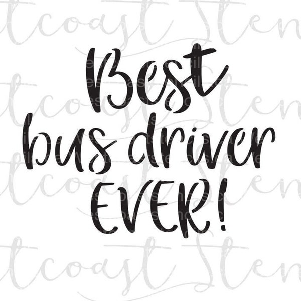 FAST SHIPPING!! Best Bus Driver Ever Cookie Stencil, Bus Driver Cookie Stencil, Best Bus Driver Cookie Stencil, Back to School Stencil