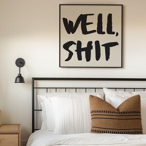 Well Shit Art Print, Funny Motivational Wall Art, Ironic Adult Humor Poster, Printable Square Poster, Bold Office Wall Art, Digital Download