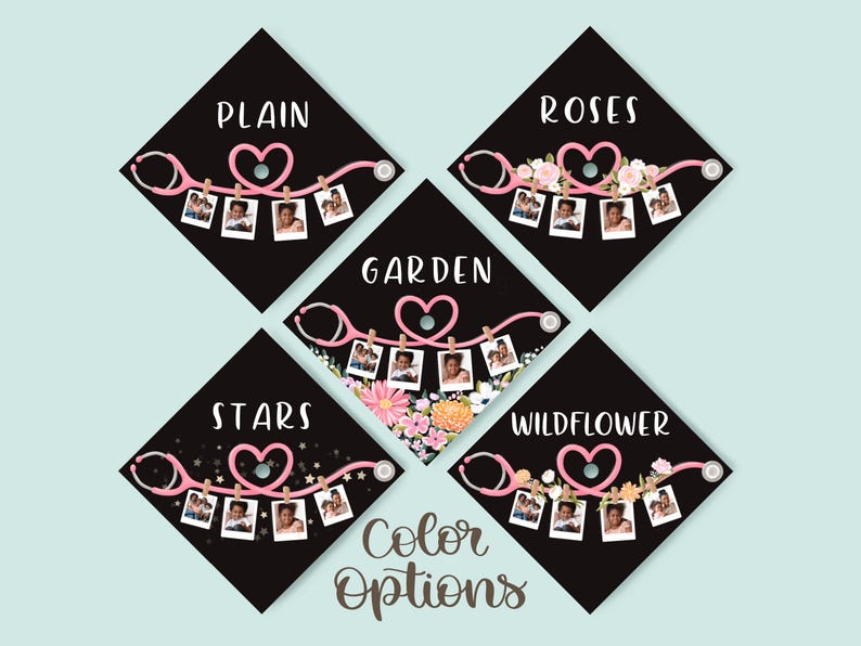 May include: A collection of black graduation caps with various designs. Each cap features a pink stethoscope, a heart, and photos. The designs include "Plain," "Roses," "Garden," "Stars," and "Wildflower." The words "Color Options" are also present.