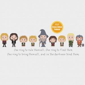 May include: Cross stitch pattern featuring the characters from The Lord of the Rings, including Frodo, Gandalf, Aragorn, Legolas, and Gimli. The pattern includes the quote "One ring to rule them all, One ring to find them. One ring to bring them all, and in the darkness bind them."