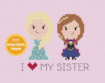 I Love My Sister Cross stitch - Elsa and Anna Inspired Cross Stitch Pattern- Olaf - PDF Instant Download - Counted Crosstitch