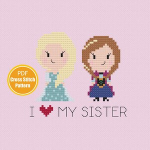 I Love My Sister Cross stitch - Elsa and Anna Inspired Cross Stitch Pattern- Olaf - PDF Instant Download - Counted Crosstitch