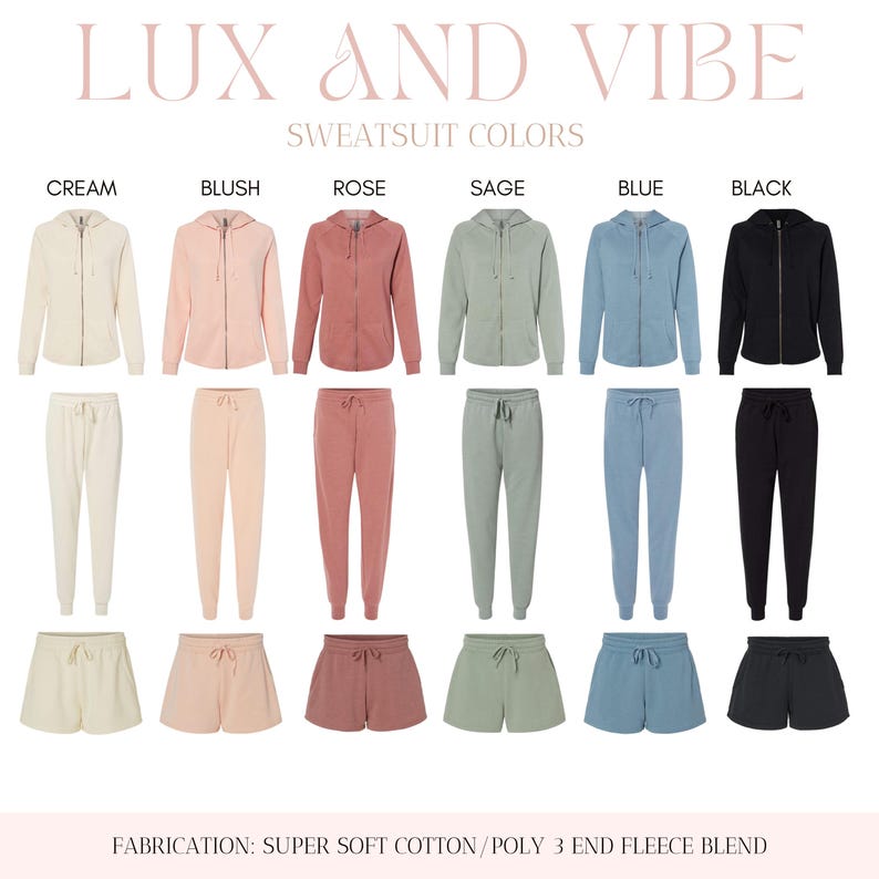K&ouml;nnte beinhalten: Pr&auml;sentation von Trainingsanz&uuml;gen in den Farben Creme, Rosa, Rose, Salbei, Blau und Schwarz. Jede Farbe umfasst eine Kapuzenjacke mit Rei&szlig;verschluss, eine Jogginghose und Shorts. Der Text "LUX AND VIBE" und "SWEATSUIT COLORS" steht oben. Material: Superweiche Baumwoll-/Poly-3-End-Fleece-Mischung.