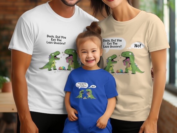Funny Dinosaur T-Shirt Did You Eat Last Unicorn Tee Funny Dinosaur T-Shirt Did You Eat Last Unicorn Tee