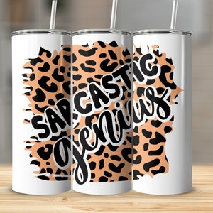 Sarkastischer Tumblerwrap, 20 Unzen Sublimationsbecher-Design, gerade und konische dünne Tumbler Wrap PNG, Sublimationsdesign