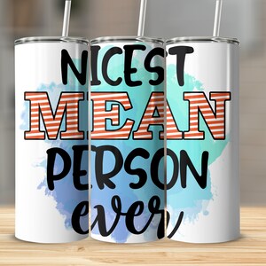 Sarcastic Tumblerwrap, 20oz Sublimation Tumbler Design, Straight and Tapered Skinny Tumbler Wrap PNG, Sublimation Design