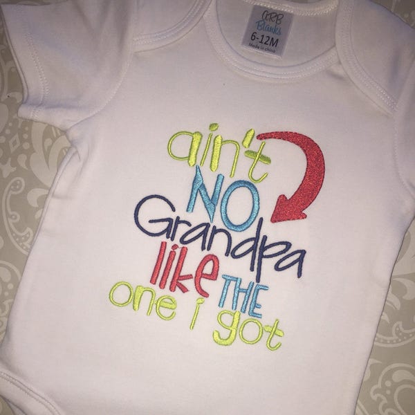 Ain't no grandpa like the one i got embroidered infant bodysuit, unisex baby shower gift, grandpa baby applique, best grandpa baby boy girl