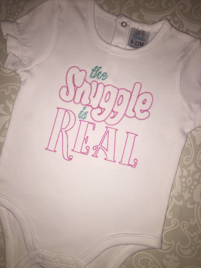 The Snuggle is Real Girl or Boy Bodysuit Embroidered Baby Etsy