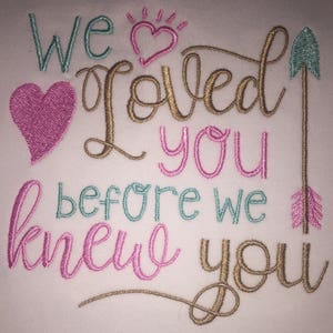 We Loved You Before We Knew You Embroidered Infant Girl Adoption