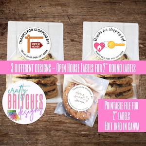 May include: Three printable designs for 2-inch round open house labels. The designs feature a house with an open house sign, a heart and key, and the text "Home Sweet Home".