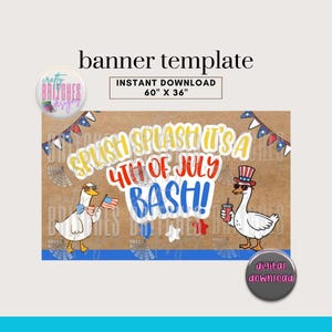 Könnte beinhalten: Ein Banner-Template mit dem Text "SPLISH SPLASH IT'S A 4TH OF JULY BASH!" zeigt Cartoon-Gänse mit patriotischem Zubehör. Das Banner ist 152 cm x 91 cm groß und enthält die Worte "INSTANT DOWNLOAD".