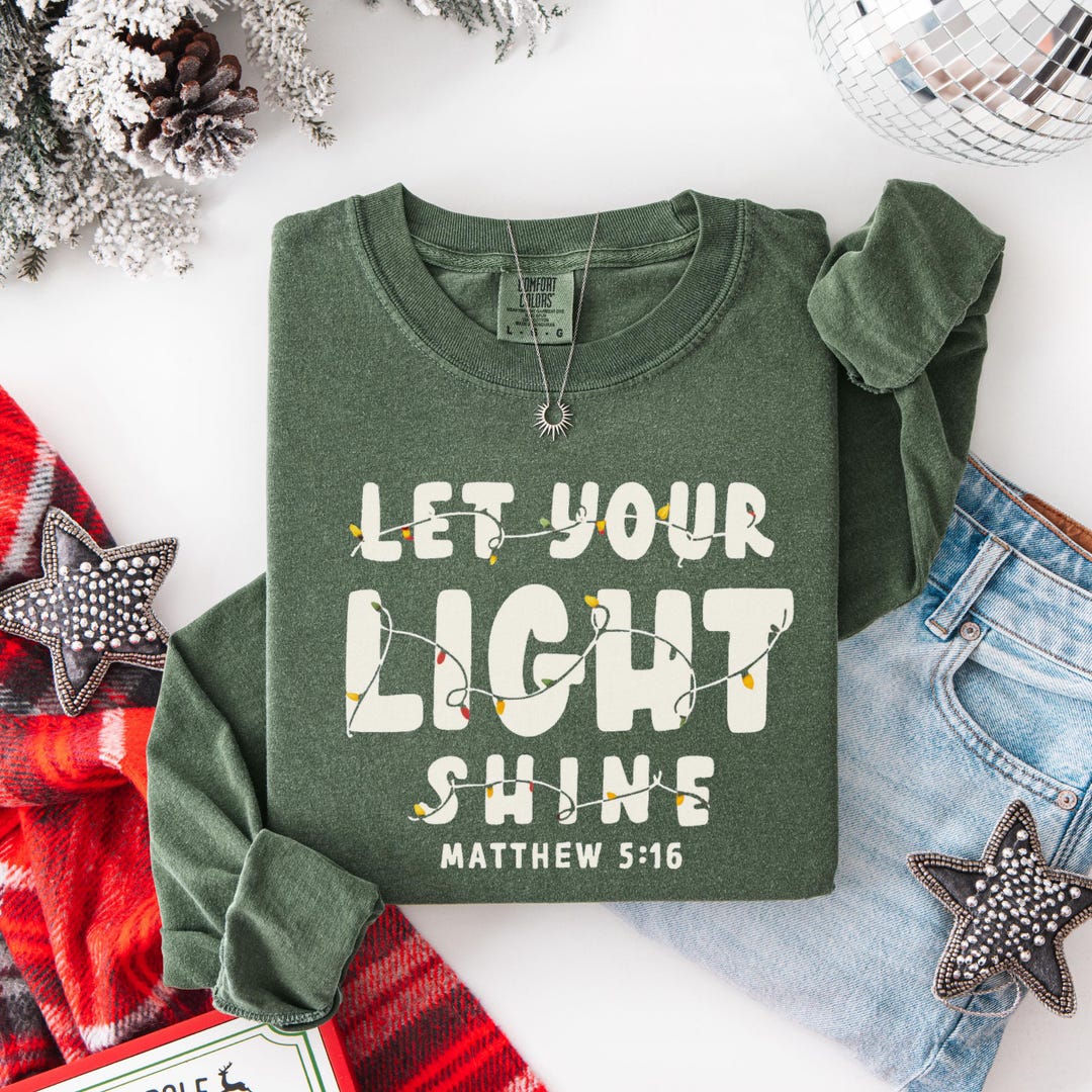 Let Your Light Shine Shirt, Christian Bible Verse Tee, Faith Shirt ...
