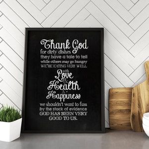 Thank God for Dirty Dishes, thank heaven for dirty dishes, kitchen wall decor, chalkboard art, chalkboard sign,