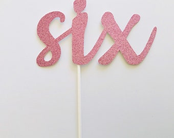 Sixth Birthday Cake Topper, 6 Cake Topper, 6th Birthday Cake Topper, Sixth Birthday, Six cake topper, Gold Cake Topper