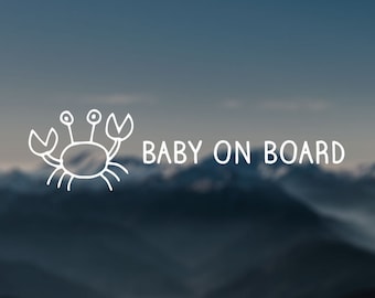 Baby on board decal, crab decal, nature decal, wall decal, car decal, baby decal, window decal, baby shower gift, pregnancy