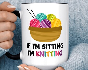 Funny Knitting Mug - If I'm Sitting I'm Knitting Microwave Dishwasher Safe Ceramic Cup Great Gift for Knitter
