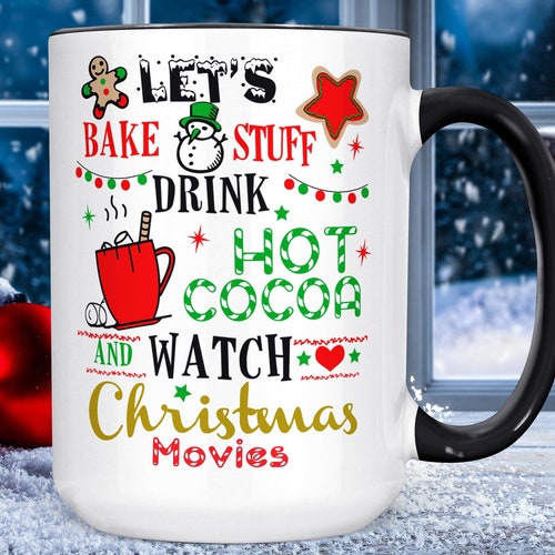 Funny Christmas Mug Watch Christmas Movies Drink Hot Cocoa - Etsy Norway Funny Christmas Mug Watch Christmas Movies Drink Hot Cocoa - Etsy Norway