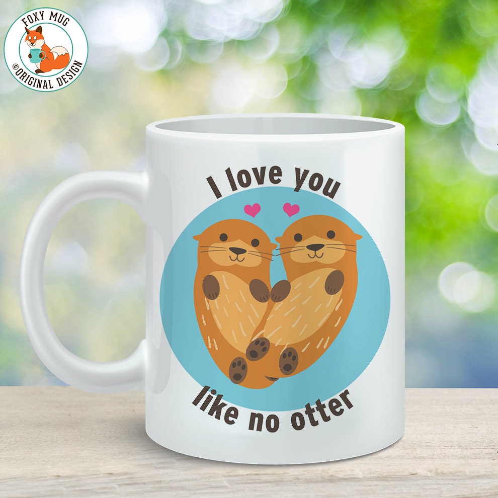 I love OTTER Tasse Kaffeetasse I love OTTER Tasse Kaffeetasse