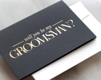 Groomsman proposal card - black and gold foil print | Will you be my groomsman? | Groomsman gift