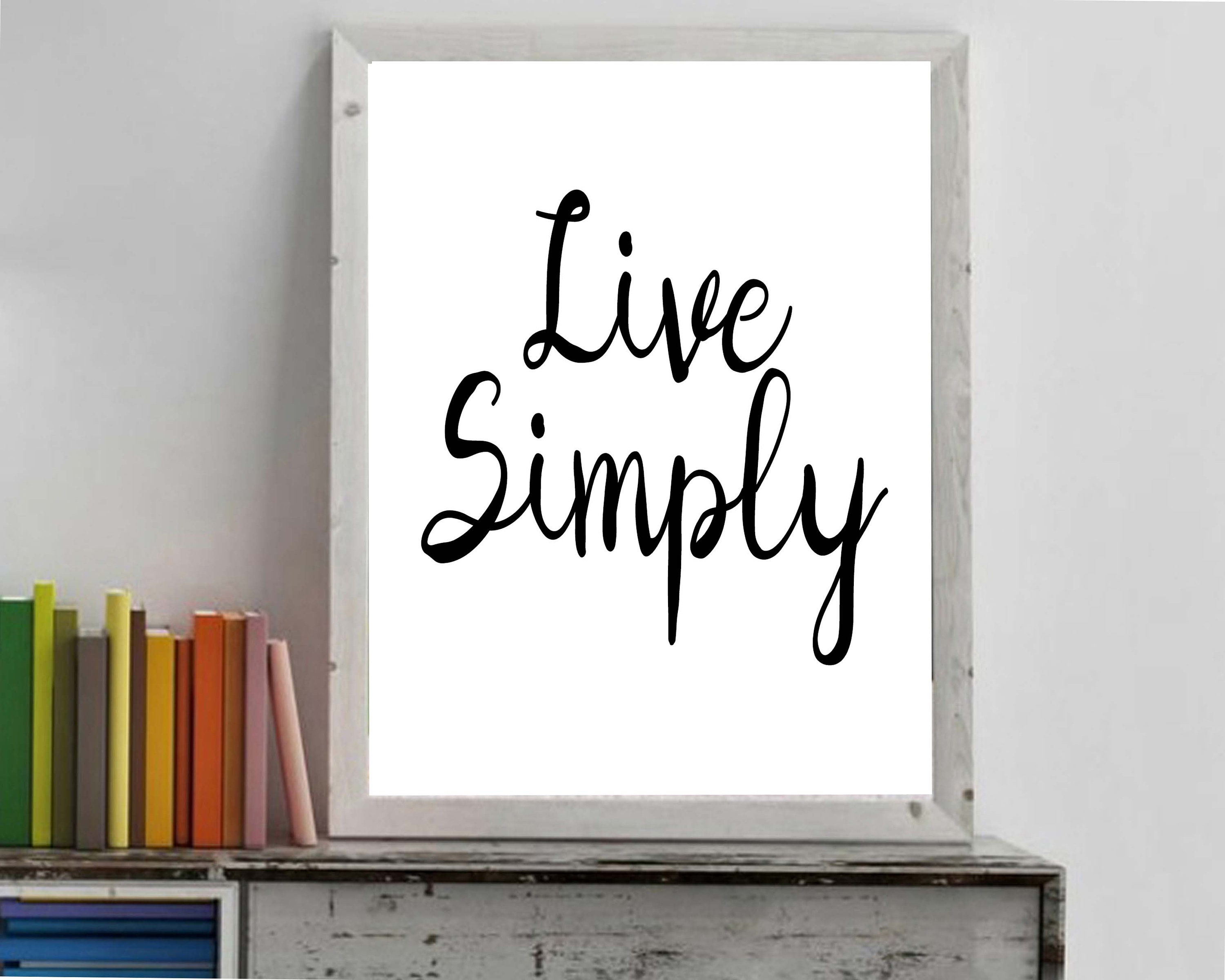Live Simply Sign Wall Art Minimalist Home Wall Decor Simple Etsy