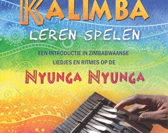 Kalimba Leren Spelen + audio CD | Speel Afrikaanse muziek op de kalimba met 15 toetsen | Duimpiano, Nyunga nyunga, Lamellofoon, Zimbabwe