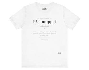 F*ckmuppet - Word of the Day Tee