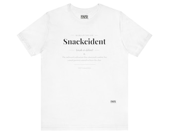 Snackcident - Word of the Day Tee