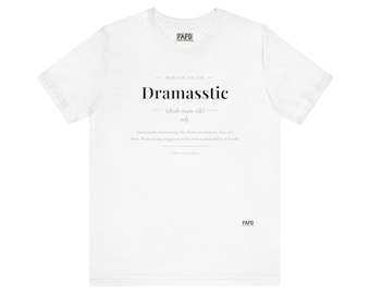 Dramasstic - Word of the Day Tee