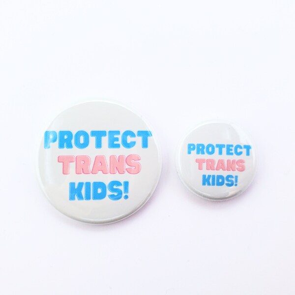 Protect Trans Kids! Button | Protect Trans Kids Pin