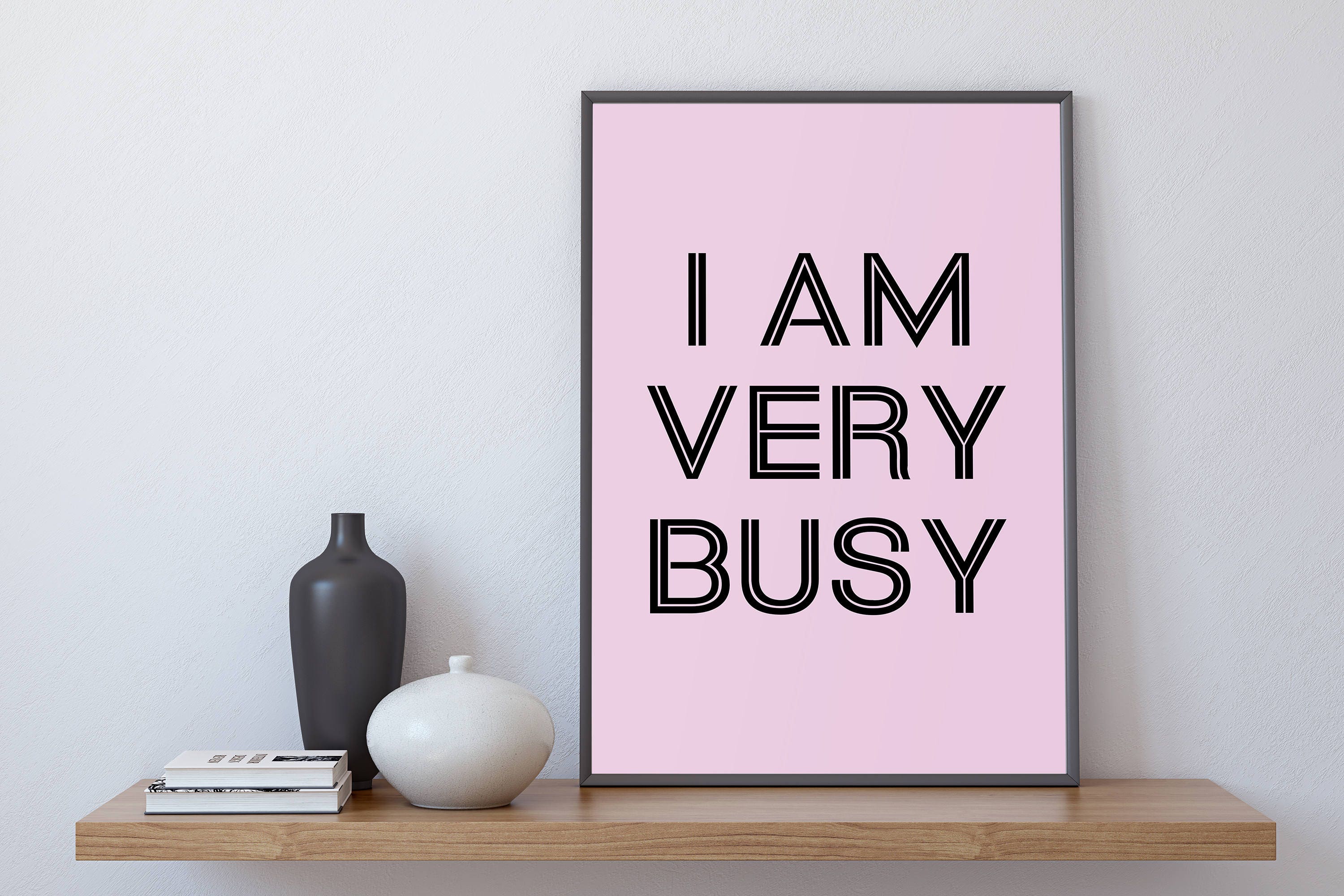 i-am-very-busy-large-framed-print-framed-art-print-quote-etsy