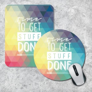 Quote Mousepad, Time To Get Stuff Done, Triangle Mouse Pad, Argyle Mouse Mat, Custom Mousepad, Geometric Mouse Pad, Inspirational Quote Pad