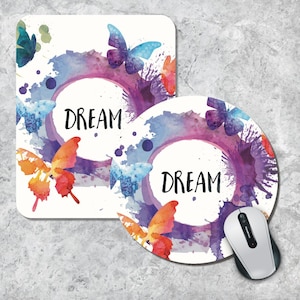 Quote Mousepad, Dream Mouse Pad, Watercolor Mouse Mat, Butterfly Mousepad, Paint Splash Mousepad, Custom Mousepad, Inspirational Quote Pad