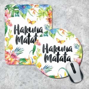 Quote Mousepad, Floral Mouse Pad, Hakuna Matata Pad, Watercolor Mouse Mat, Custom Mousepad, Colorful Mousepad, Inspirational Quote Mousepad