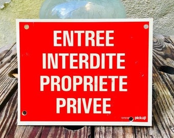 LETRERO RETRO de VINILO prohibida la entrada cartel vintage Propiedad Privada en francés placa de pared años 80s chapa decorativa