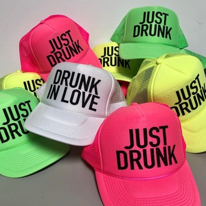 Bachelorette Party Hats / Bachelorette party favors / Neon Color Just Drunk, Drunk in love, Bride Tribe Trucker Hats / bridesmaid gift