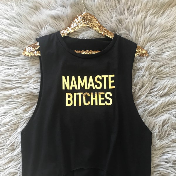 Bridesmaids Shirts, NAMASTE BITCHES Cropped Muscle Tank Top // Bachelorette Party Shirt, Bridesmaid Gifts, Bachelorette Shirt / 6003