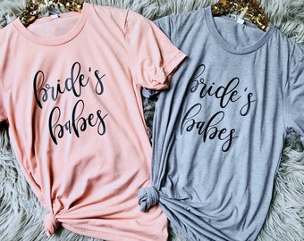 Bachelorette Party Shirt, Brides Babes Shirt, Babe of Honor Shirt, Bride Shirt, Bridesmaid Gift, Bridesmaid Shirt, Wedding Party Shirt