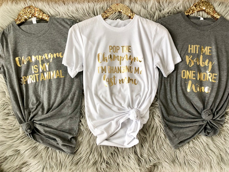 Bachelorette Party Shirts, Wine & Champagne phrases / bridal party gift/ Bachelorette Shirts, Bachelorette Party, Bride Shirts image 2
