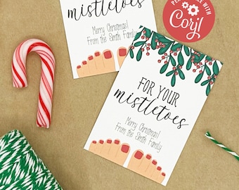 EDITABLE - For Your Mistletoes - Printable Christmas Gift Tag - Digital File - HTX049