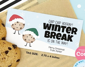 EDITABLE - Chip Chip Hooray Winter Break Is On The Way - Chocolate Chip Cookie Gift Tags for Classmates - Digital File HTX072