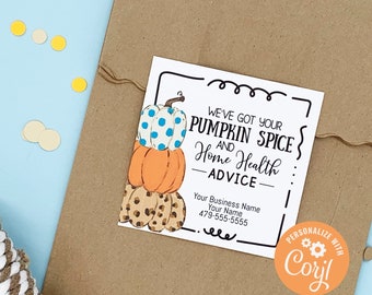May include: A brown paper package with a white and brown twine roll and a sticker that says "We've Got Your Pumpkin Spice and Home Health Advice." The sticker features stacked pumpkins and the text "Personalize with Corjl."