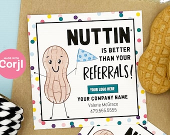 EDITABLE - Nuttin is better than your referrals - Business Marketing Gift Tag - Printable Digital File - HT415a