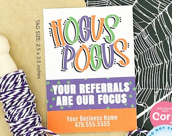 EDITABLE - Hocus Pocus Your Referrals are Our Focus Gift Tags - Printable Digital File - HT178b