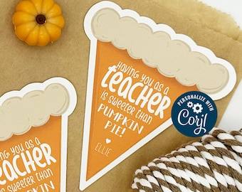EDITABLE - Teacher Sweeter Than Pumpkin Pie - Fall Thanksgiving Gift Tags - Printable Digital File - HT407