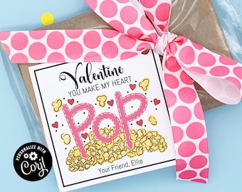 Editable - Valentine You Make My Heart Pop - Gift Tags for popcorn - Printable Digital File - VAL036