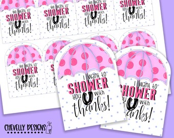 Printable Shower You With Thanks - Gift Tags >>>Instant Digital Download<<< HT223