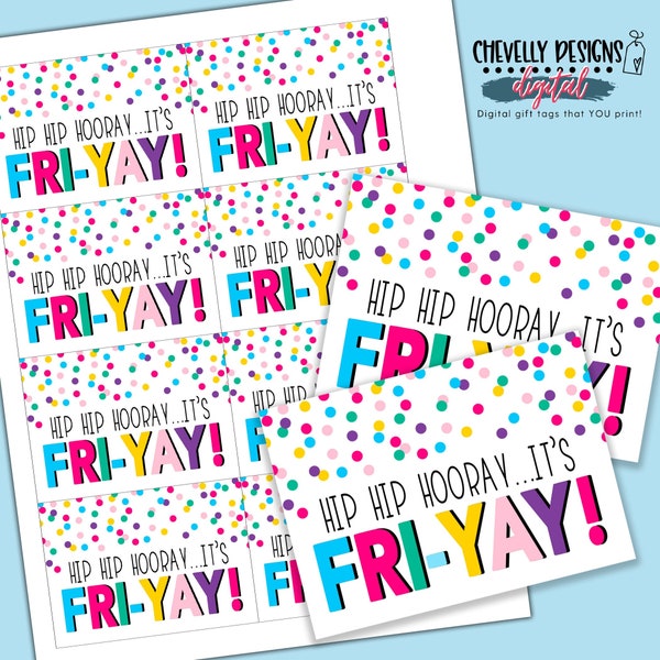 Printable - Hip Hip Hooray It's Fri-YAY! Confetti Gift Tags - DIGITAL FILE - HT289