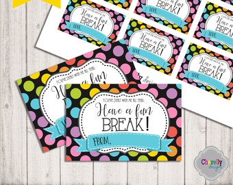 INSTANT DOWNLOAD - Have a fun BREAK Printable Tags - HT028a-Color - End of the year, schools out, student gift, teacher, spring break