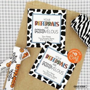 EDITABLE - Your Referrals are MOO-velous - Business Marketing Gift Tags - Printable Digital File - HT397